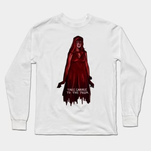 take carrie to the prom Long Sleeve T-Shirt